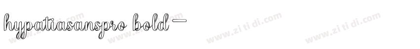 hypatiasanspro bold字体转换